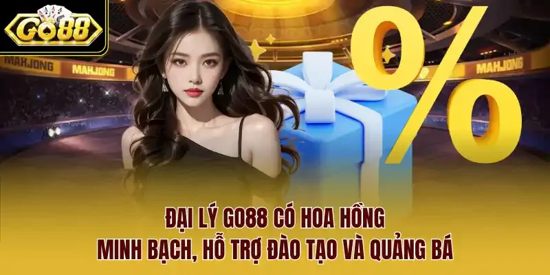 Đại lý Go88 có hoa hồng minh bạch, hỗ trợ đào tạo và quảng bá.