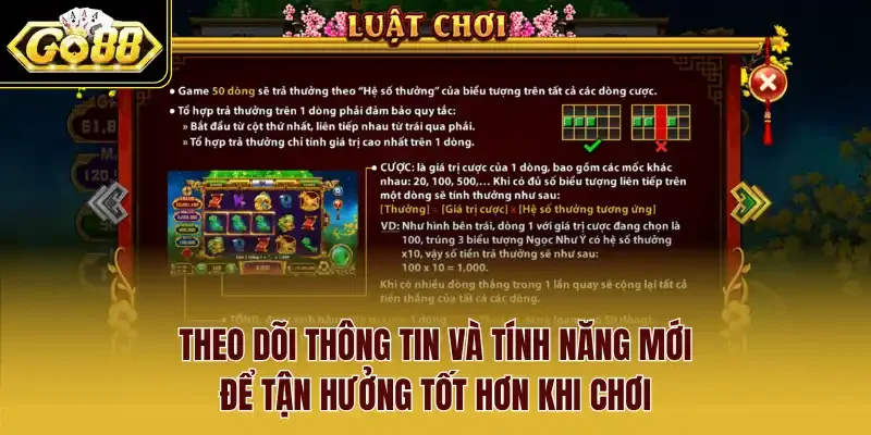 Theo dõi thông tin và tính năng mới để tận hưởng tốt hơn khi chơi